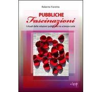 Pubbliche fascinazioni. I rituali delle relazioni pubbliche tra scienza e arte