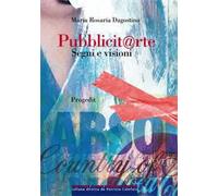 Pubblicit@rte. Segni e visioni
