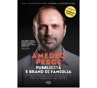 Pubblicità e brand di famiglia. Guida essenziale alla pubblicità in TV per...