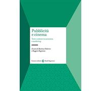 Pubblicità e cinema. Testi e contesti tra semiotica e marketing