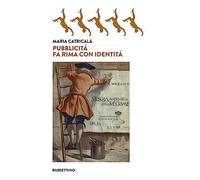 Pubblicità fa rima con identità