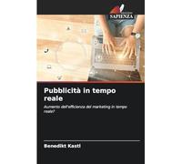 Pubblicità in tempo reale: Aumento dell'efficienza del marketing in tempo reale?