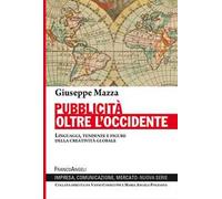 Pubblicità oltre l'Occidente. Linguaggi, tendenze e figure della creatività globale