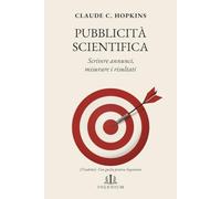 Pubblicità scientifica: Scrivere annunci, misurare i risultati