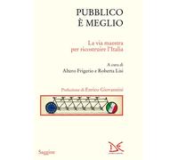 Pubblico è meglio. La via maestra per ricostruire l'Italia - Berdini