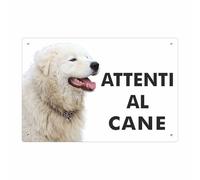 Pubblimania Cartello Attenti al Cane Pastore Maremmano - Targa Segnaletica in Alluminio composito 3 mm di spessore - Resistente alle Intemperie e ai Raggi UV - Fori Pre-perforati (Cm 20x30)