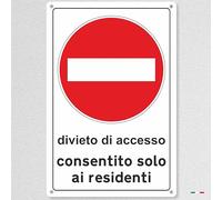 pubblimania DIVIETO DI ACCESSO AI NON RESIDENTI | Cartello 3 mm spessore in Alluminio per esterno metallo resistente (Cm 20x30)