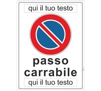 Pubblimania PASSO CARRABILE con PERSONALIZZAZIONE in alluminio Composito 3 mm (Passo Carrabile)