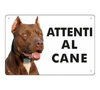 Pubblimania PITBULL cartello targa Attenti al Cane in metallo Alluminio Rigido, spessore 3mm (Pitbull 20x15)