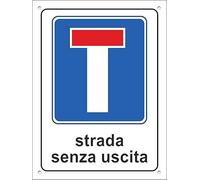 Pubblimania STRADA SENZA USCITA | Cartello in Alluminio per esterno metallo resi
