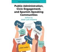 Public Administration, Civic Engagement and Spanish-speaking Communities