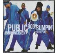 Public Announcement - Body Bumpin'