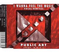 Public Art - I wanna feel the music-Vocal Remixes [Single-CD]
