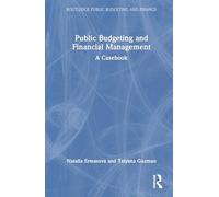 Public Budgeting and Financial Management: A Casebook