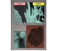 Public domain. The tunnel issue. Ediz. illustrata - Caputo A. (cur.)