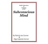 Public Education and Training of the Subconscious Mind