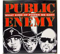 Public Enemy - What Kind Of Power We Got / 5 Titres