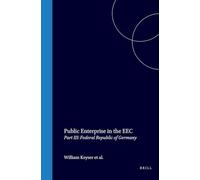 Public Enterprise in the EEC: Part III: Federal Republic of Germany