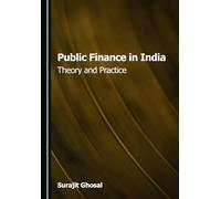 Public Finance in India: Theory and Practice