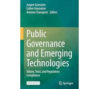 Public Governance and Emerging Technologies: Values, Trust and Regulatory Compliance