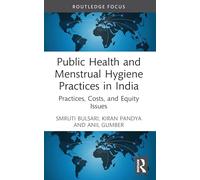 Public Health and Menstrual Hygiene Practices in India: Practices, Costs, and Equity Issues