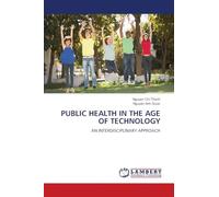 PUBLIC HEALTH IN THE AGE OF TECHNOLOGY: AN INTERDISCIPLINARY APPROACH