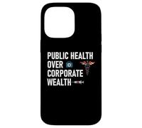 Public Health Over Corporate Wealth Hands Off My Healthcare Custodia per iPhone 14 Pro Max