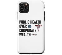 Public Health Over Corporate Wealth Hands Off Our Healthcare Custodia per iPhone 11 Pro Max