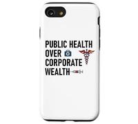 Public Health Over Corporate Wealth Hands Off Our Healthcare Custodia per iPhone SE (2020) / 7 / 8