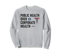 Public Health Over Corporate Wealth Hands Off Our Healthcare Felpa