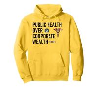 Public Health Over Corporate Wealth Hands Off Our Healthcare Felpa con Cappuccio