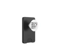 Public Health Over Corporate Wealth Hands Off Our Healthcare PopSockets PopWallet per MagSafe