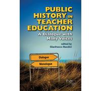 Public history in teacher education. A dialogue with many voices - Bandini...