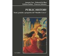 Public history. Teorie pratiche e prospettive del modello «CESRAM»