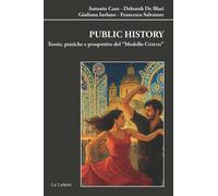 Public history. Teorie pratiche e prospettive del modello «CESRAM» - Caso ...