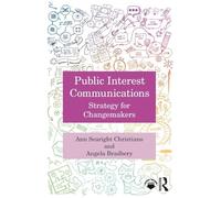Public Interest Communications: Strategy for Changemakers