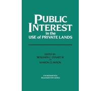 Public Interest in the Use of Private Lands (Copertina rigida)
