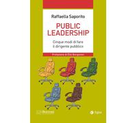 Public leadership. Cinque modi di fare il dirigente pubblico - 20
