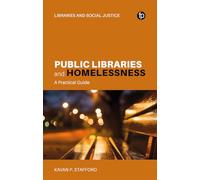 Public Libraries and Homelessness: A Practical Guide