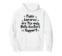 Public Libraries Are The Only Data Centers i Support Felpa con Cappuccio