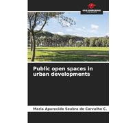 Public open spaces in urban developments