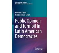 Public Opinion and Turmoil In Latin American Democracies