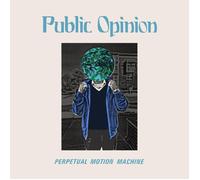 Public Opinion Perpetual Motion Machine (Vinyl LP) 12" EP