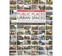 Public Places - Urban Spaces: The Dimensions of Urban Design