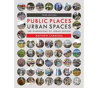 Spazi pubblici, spazi urbani – Le dimensioni del design urbano – Routledge