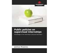 Public policies on supervised internships: Knowledge of the internship in physical education