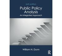 Public Policy Analysis: An Integrated Approach