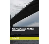Public-Private Partnership (PPP): A Crash Course for Interviewees