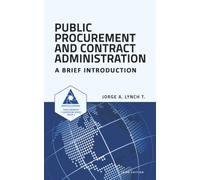 Public Procurement and Contract Administration: A Brief Introduction (3rd Edition)