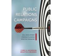Public Relations Campaigns: Skill Development, Strategic Planning, and Effective Teamwork